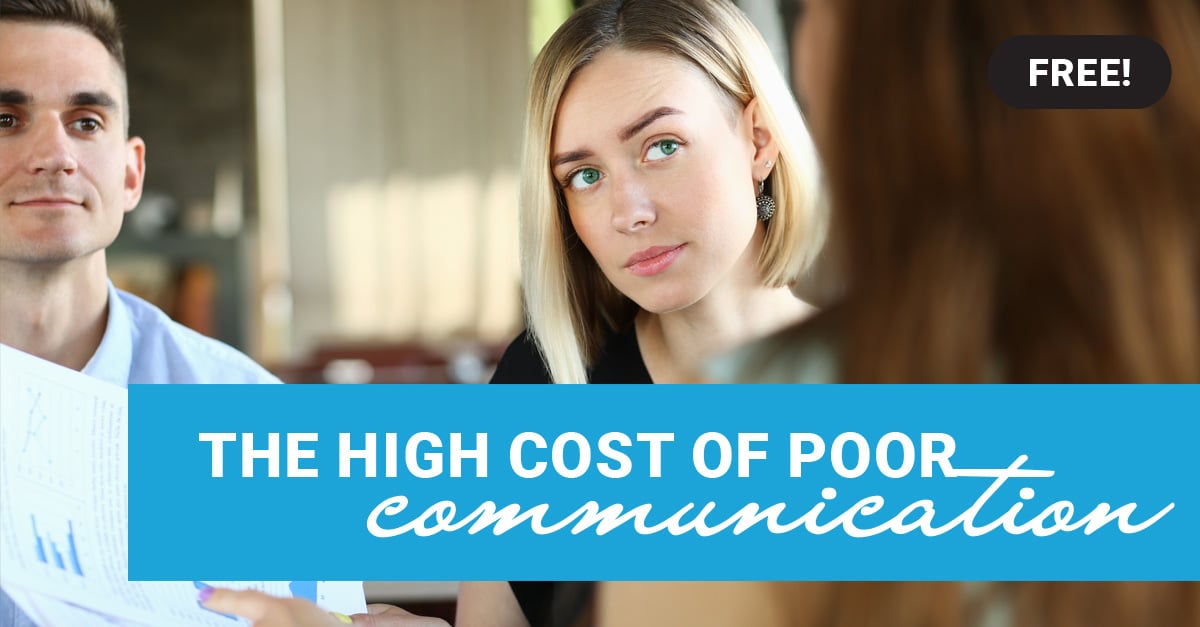 Free Session: The High Cost of Poor Communication